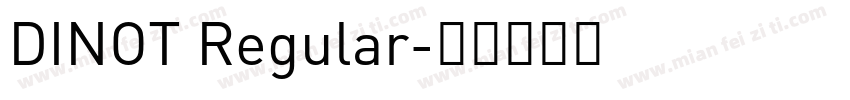 DINOT Regular字体转换